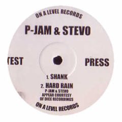 P Jam & Stevo - Shank / Hard Rain - On A Level