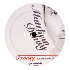 Matthew Dekay - Trousy (Album Sampler) - Armada
