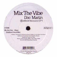 Doc Martin - Mix The Vibe (Sublevel Maneuvers EP 1) - King Street