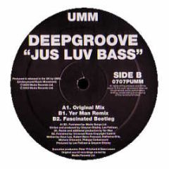 Deepgroove - Jus Luv Bass - UMM