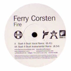 Ferry Corsten - Fire (Remixes) - Positiva