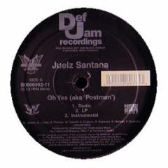 Juelz Santana - Oh Yes (Aka Postman) - Def Jam