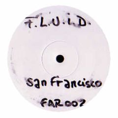 F.L.U.I.D. - San Francisco - Far Recordings 2