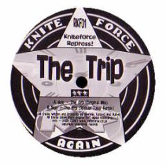 The Trip - The Erb - Kniteforce