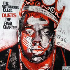 Notorious B.I.G - Duets (The Final Chapter) - Bad Boy