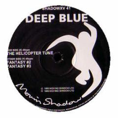 Deep Blue - The Helicopter Tune - Moving Shadow