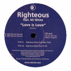 Righteous - Love Is Love - Refunkt