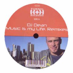DJ Dean - Music Is My Life (Remixes) - Tunnel Records