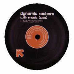 Dynamic Rockers - You & Me Get Down With The Music - Dynamic Recordings