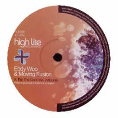 Moving Fusion & Eddy Woo - Flip The Coin / Articulate - High Lite