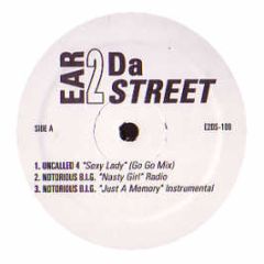 Notorious B.I.G - Nasty Girl - Ear 2 Da Street