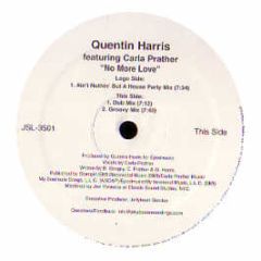 Quentin Harris  - No More Love - Jellybean Soul