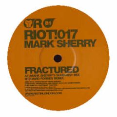 Mark Sherry - Fractured - Riot