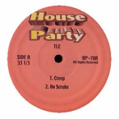 TLC - No Scrubs - House Party