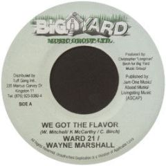 Ward 21 / Wayne Marsall - We Got The Flavor - Big Yard