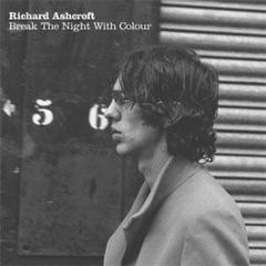 Richard Ashcroft - Break The Night With Colour - Parlophone