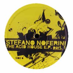 Stefano Noferini  - The Acid House EP (Part 1) - Deeperfect