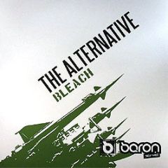 The Alternative - Bleach / Mission - Baron Inc