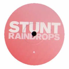 Stunt - Raindrops - Data