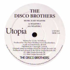 Disco Brothers - Music Is My Weapon - Utopia