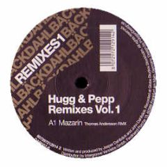 Hugg & Pepp - Remixes Vol. 1 - Dahlback