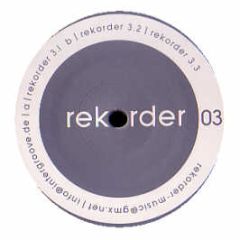 Rekorder - Rekorder 03 - Rekorder