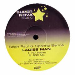 Sean Paul & Spanna Banna - Ladies Man - Super Nova Music