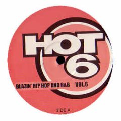 P Diddy / Nas / Jay-Z / Nelly / Lil Kim - Nasty Girl / Hide From Love / Get To Know Me - Hot 6 Vol. 6
