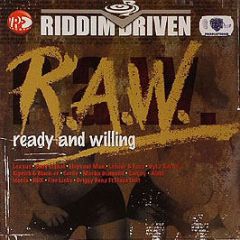 Riddim Driven - R.A.W (Ready And Willing) - Vp Records