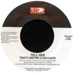 Tanto Metro & Devonte - Tell Her - Vp Records