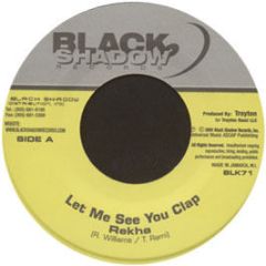 Rekha - Let Me See You Clap - Black Shadow