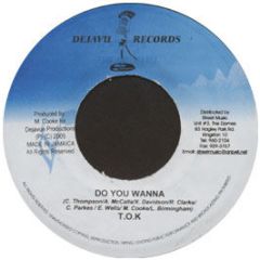 T.O.K. - Do You Wanna - Deja Vu