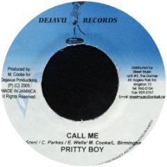 Pretty Boy Ent. Present - Call Me / Girl - Deja Vu