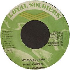 Vybz Kartel - My Marijuana - Loyal Soldiers