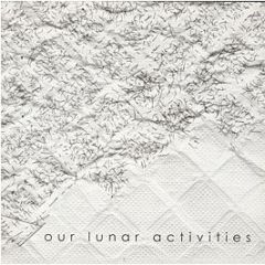Our Lunar Activities - Diamond - Hatch Records