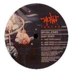 Bryan Jones - Baby Fever - Jackin Tracks