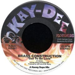 Brass Construction - Got To Be Love (Remix) - Kaydee Records