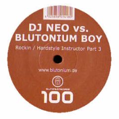 DJ Neo Vs Blutonium Boy - Rockin - Blutonium