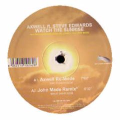 Axwell Feat Steve Edwards - Watch The Sunrise (Remixes) - Nets Work