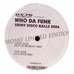 Who Da Funk - Shiny Disco Balls (2006) - Oxyd Records