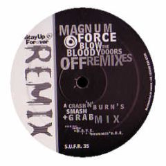 Magnum Force - Blow The Bloody Doors Off (Remix) - Stay Up Forever