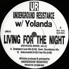 Underground Resistance - Living For The Nite (Remixes) - UR