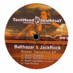 Balthazar & Jackrock - Rockin' Dancefloor EP - Techhead Recordings