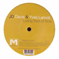 Jd Davis & Yves Larock - Losing Track Of Time - M Convene