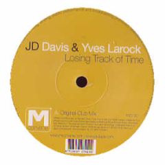 Jd Davis & Yves Larock - Losing Track Of Time - M Convene