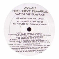Axwell Feat Steve Edwards - Watch The Sunrise - Superstar