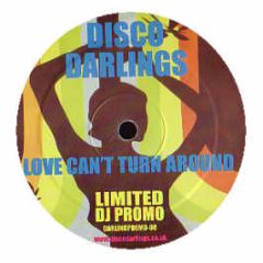 Disco Darlings - Love Can't Turn Around - Darling