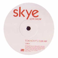 Skye - Love Show (Remixes) - Atlantic