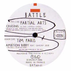 Partial Arts Vs Tim Paris - Cruising / Ambition Buddy - Battle Recordings