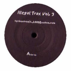 Technotronic - Get Up (2006 Tribal House Mix) - Illegal Trax Vol 3